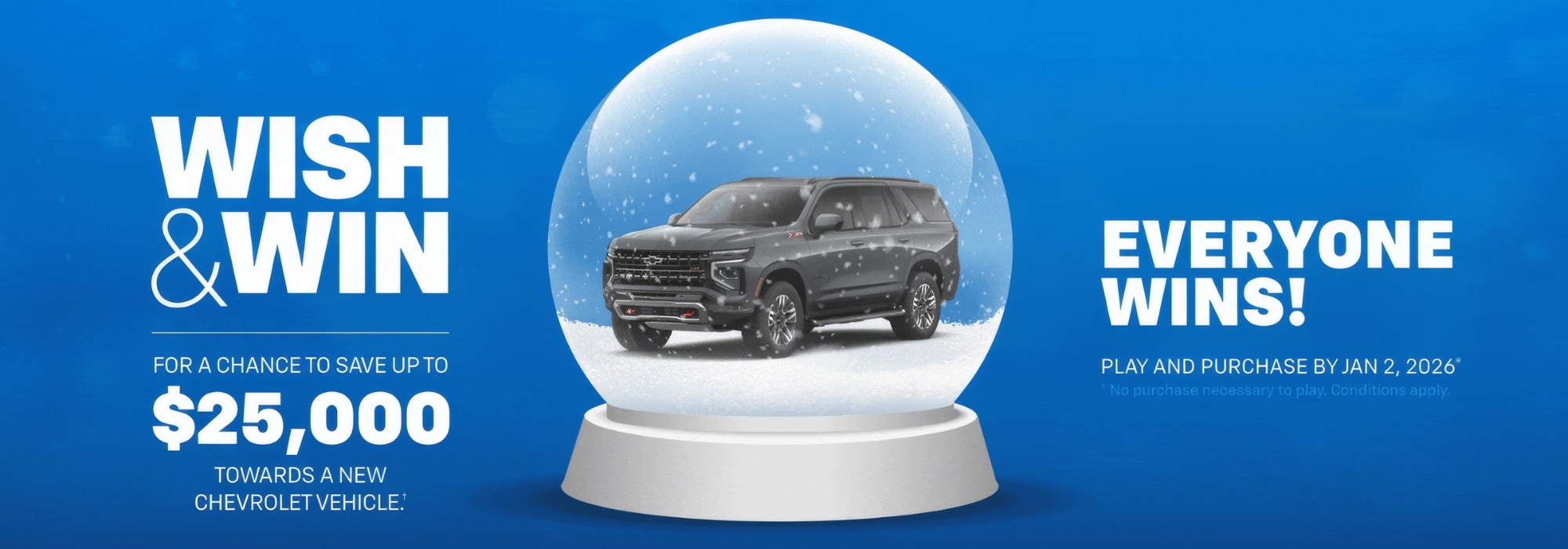 Promotion for a chance to save $25,000 on a new Chevrolet, featuring a car in a snow globe. Offer ends Jan 2, 2026.