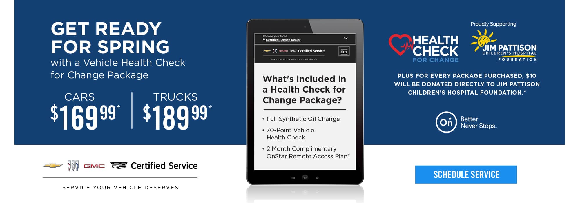 Vehicle health check package: cars $169.99, trucks $189.99. Supports Jim Pattison Children's Hospital. Schedule now.