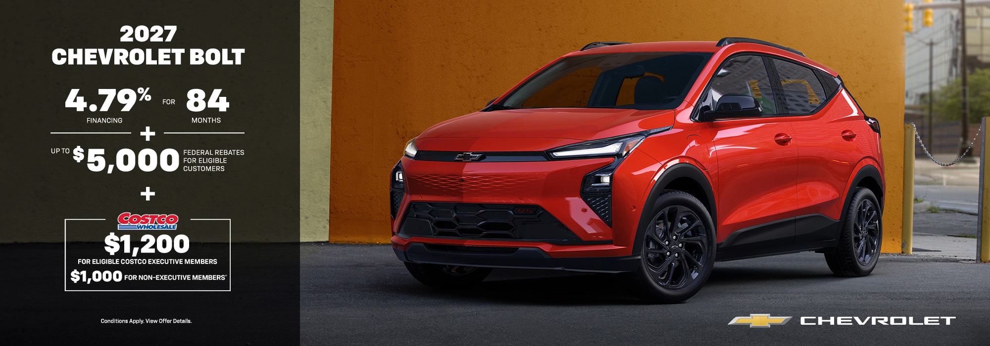 2027 Chevrolet Bolt offer: 4.79% financing for 84 months, up to $5,000 federal rebates, $1,200 Costco rebate.